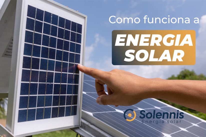 Como funciona a Energia Solar?
